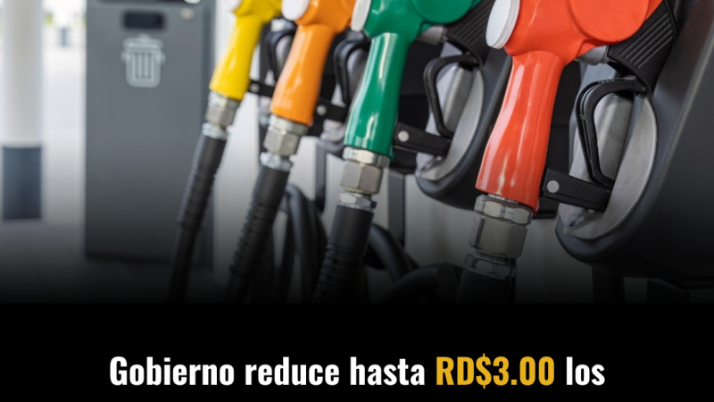 Gobierno reduce hasta RD$3.00 los precios de los combustibles regulares y baja RD$2.00 al GLP